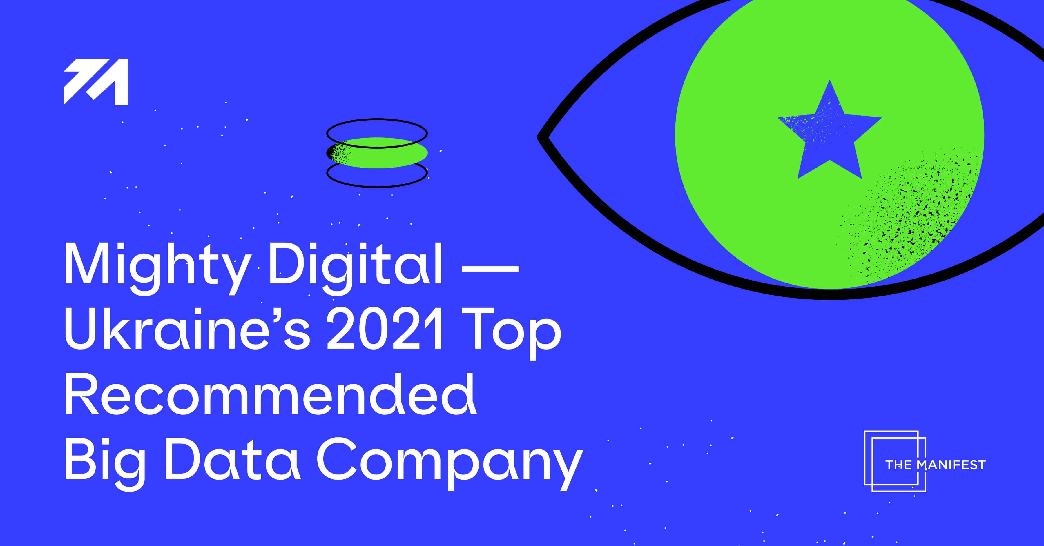 The Manifest Names Mighty Digital as Ukraine's 2021 Top Recommended Big Data Company